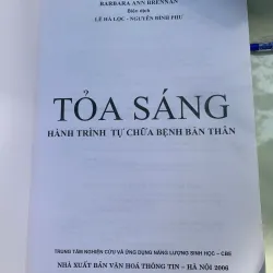 TOẢ SÁNG: HÀNH TRÌNH TỰ CHỮA BỆNH BẢN THÂN - BARBARA ANN BRENNAN 753214