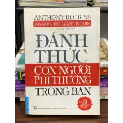 Đánh thức con người phi thường trong bạn – Anthony Robbins