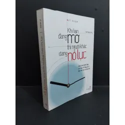 [Sách Cũ SCGR] Khi bạn đang mơ thì người khác đang nỗ lực mới 90% ố bẩn nhẹ 2019 HCM0612 Vĩ Nhân TÂM LÝ