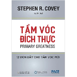 Tầm Vóc Đích Thực - Stephen R. Covey