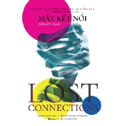 Mất kết nối - Johann Hari2021 New 100% HCM.PO 347149