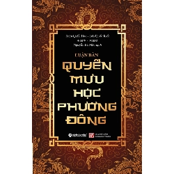 Luận Bàn Quyền Mưu Học Phương Đông - Triệu Quốc Hoa, Lưu Quốc Kiến ASB.PO Oreka Blogmeo 230225