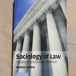 Sociology of Law: Visions of a Scholarly Tradition - Mathieu Deflem