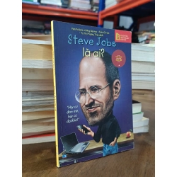 Steve Jobs là ai ? - Pam Pollack, Meg Belviso , John O'Brien (Tạ Thị Phương Thúy dịch)