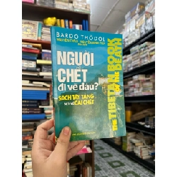 Người Tây Tạng nghĩ về cái chết - Bardo Thodol 129513