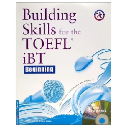 Building Skills For The TOEFL iBT - Beginning - Adam Worcester, Lark Bowerman, Eric Williamson 281409