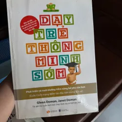 DẠY TRẺ THÔNG MINH SỚM – Glenn Doman | Sách giáo dục sớm cho trẻ 0–6 tuổi- K4 1023597