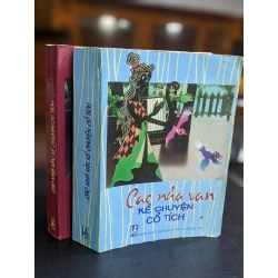Các nhà văn kể chuyện cổ tích - Phạm Minh Hảo & Bùi Xuân Mỹ (Biển soạn)