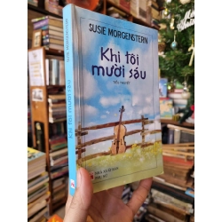Khi Tôi Mười Sáu - Susie Morgenstern