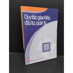 Quy tắc giao tiếp, đầu tư, quản lý mới 90% bẩn bìa, ố nhẹ 2005 HCM1710 Trần Đình Tuấn KỸ NĂNG