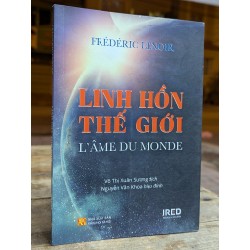 LINH HỒN THẾ GIỚI - FRÉDẺIC LENOIR