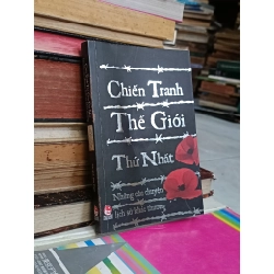 Chiến tranh thế giới thứ nhất: Những câu chuyện lịch sử khác thường - Jim Pipe 540946