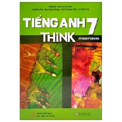 Tiếng Anh 7 Think - Student's Book - Nhiều Tác Giả 281348