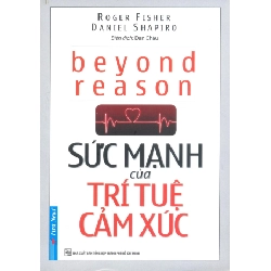 Sức Mạnh Của Trí Tuệ Cảm Xúc 2020 - Roger Fisher - Daniel Shapiro New 100% HCM.PO 344471