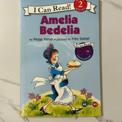 Amelia Bedelia – Peggy Parish (Level: Reading 2 With Help)