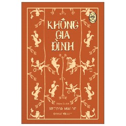 Tủ Sách Đời Người - Không Gia Đình - Hector Malot 70668