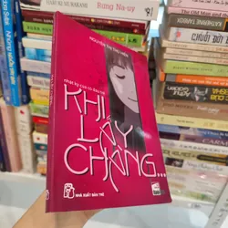 Khi lấy chàng- Nguyễn Thị Thu Hiền 563637