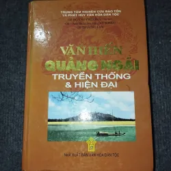 VĂN HIẾN QUẢNG NGÃI: TRUYỀN THỐNG & HIỆN ĐẠI