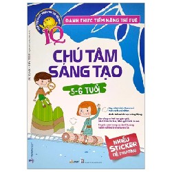 Đánh Thức Tiềm Năng Trí Tuệ - Chú Tâm Sáng Tạo (5-6 Tuổi) - Sư Đan, Hà Tinh 184262