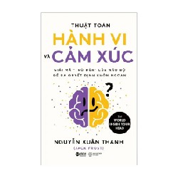 Thuật Toán Hành Vi Và Cảm Xúc - Nguyễn Xuân Thanh 191610