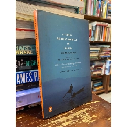 Finding George Orwell in Burma - Emma Larkin