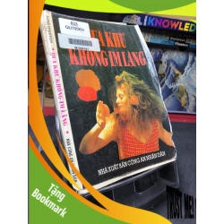 (TẶNG BOOKMARK) Quá khứ không im lặng 1994 mới 50% ố vàng bụng xấu Hans Peeiffer RBK0906 SÁCH VĂN HỌC