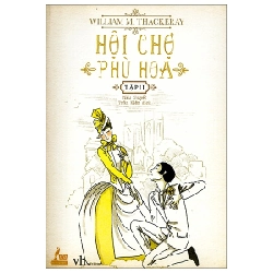 Hội Chợ Phù Hoa - Tập 2 - William Makepeace Thackeray 284381