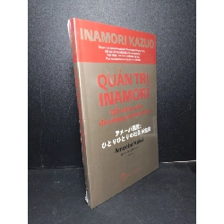 Quản trị Inamori mỗi nhân viên đều đóng vai trò chính mới 100% Inamori Kazuo HCM2103 QUẢN TRỊ