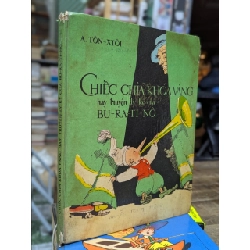 Chiếc chìa khoá vàng hay truyện ly kỳ của Bu-ra-ti-nô - A.Tôn-Xtôi 125131