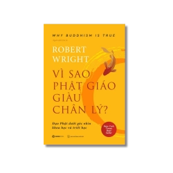 Vì sao Phật giáo giàu chân lý? - Robert Wright Vanvosach