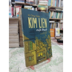 Kim Liên một thuở - Vũ Công Chiến