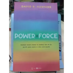 Sách: Power vs Force - TG: David R. Hawkins (B1) 934793