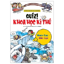 Quiz! Khoa Học Kì Thú - Nam Cực - Bắc Cực - Shin Hye Young (Mới 100%) Kiến thức bách khoa, NXB Kim Đồng - SÁCH ĐẠI HỌC