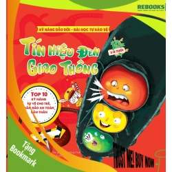 (TẶNG BOOKMARK) Kỹ năng đầu đời - Tín hiệu đèn giao thông - Bài học tự bảo vệ - Top 10 kỹ năng tự vệ cho trẻ, đảm bảo an toàn bản thân - Sách Mẹ và bé