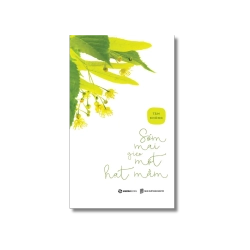 Sớm mai gieo một hạt mầm - Tâm Không