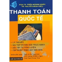 Thanh Toán Quốc Tế (Cập Nhật Theo UCP 600) - Nguyễn Minh Kiều