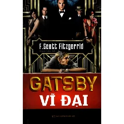 Gatsby Vĩ Đại (Trí Việt) - F. Scott Fitzgerald