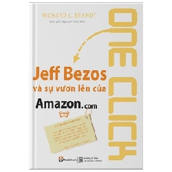 One Click - Jeff Bezos Và Sự Vươn Lên Của Amazon.Com - Richard L Brandt ASB.PO Oreka Blogmeo 230225