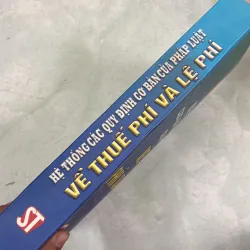 Hệ thống các quy định cơ bản của pháp luật về thuế phí và lệ phí 1034057