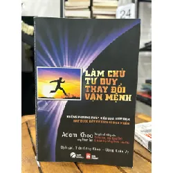 Làm chủ tư duy, thay đổi vận mệnh – Adam Khoo 593429