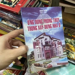 Sách Ứng dụng phong thủy trong xây dựng nhà ở