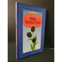 Hoa Tuylip đen mới 90% bẩn nhẹ 2016 Alexandre Dumas HCM1604 VĂN HỌC Rebooks.vn