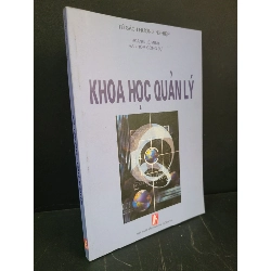 (TẶNG BOOKMARK) Khoa học quản lý mới 90% bẩn nhẹ 2005 Hoàng Lê Minh và Nhóm cộng sự RBK3004 KỸ NĂNG