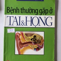 BỆNH THƯỜNG GẶP Ở TAI & HỌNG - 127 trang, nxb: 2012 322764