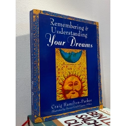 Remembering & Understanding Your Dreams - Craig Hamilton-Parker 452120