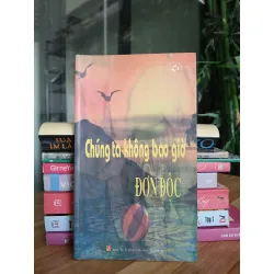 Chúng ta không bao giờ đơn độc – Nhiều tác giả 558496