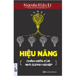 Hiệu Năng - Châm Ngôn Của Nhà Doanh Nghiệp - Nguyễn Hiến Lê