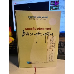 Nguyễn Công Trứ bài ca ngất ngưởng (bìa cứng) - Năm xb 2010 STB685