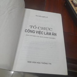 Nguyễn Hiến Lê - TỔ CHỨC CÔNG VIỆC LÀM ĂN, kim chỉ nam nhà doanh nghiệp 323005