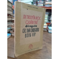 Di truyền học quần thể dùng cho các nhà chọn giống động vật - Trương Xuân Ngọc dịch 520016